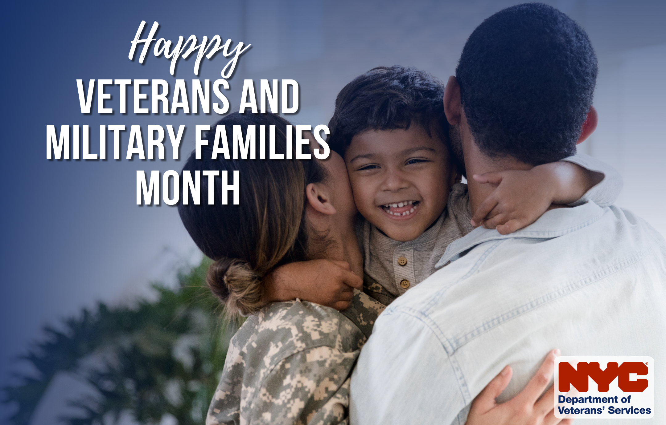 Happy Veterans and Military Families Month
                                           